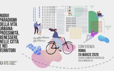 Nuovi paradigmi della vita urbana: prossimità, benessere nelle città e nei territori